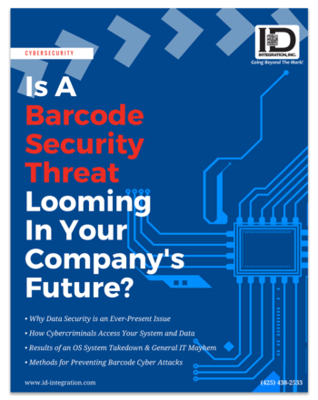 Shows the cover of ID Integration's new cybersecurity white paper, "Is A Barcode Security Threat Looming In Your Company's Future?"